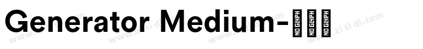 Generator Medium字体转换